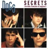 Dogs (FRA) : Secrets